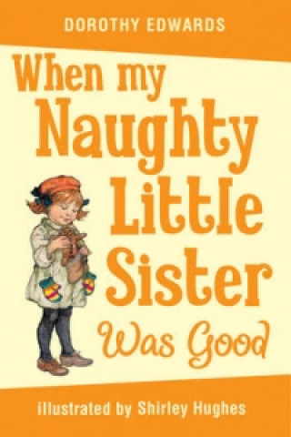 Könyv When My Naughty Little Sister Was Good Dorothy Edwards