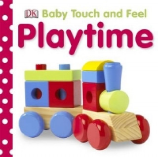 Kniha Baby Touch and Feel Playtime DK