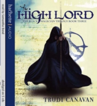 Hanganyagok High Lord Trudi Canavan