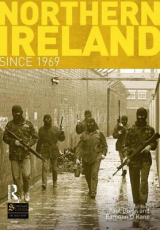 Knjiga Northern Ireland Since 1969 Paul Dixon