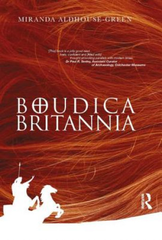 Kniha Boudica Britannia Miranda Aldhouse-Green
