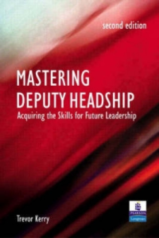 Libro Mastering Deputy Headship Trevor Kerry