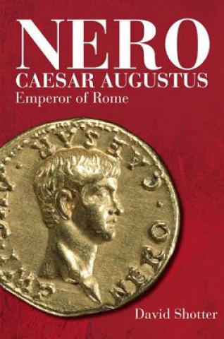 Könyv Nero Caesar Augustus David Shotter