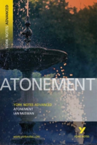 Könyv Atonement: York Notes Advanced Ian McEwan