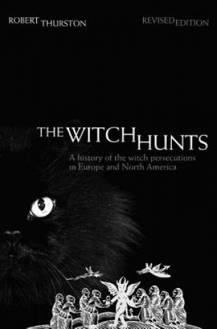 Knjiga Witch Hunts Robert Thurston