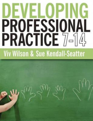 Carte Developing Professional Practice 7-14 Viv Wilson