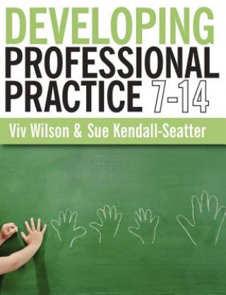 Kniha Developing Professional Practice 7-14 Viv Wilson