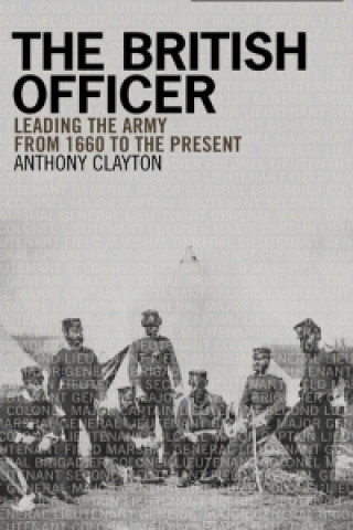 Książka British Officer Anthony Clayton