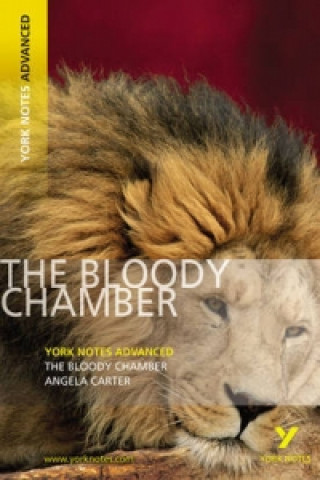 Kniha Bloody Chamber: York Notes Advanced Angela Carter