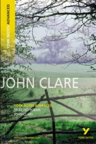 Carte Selected Poems of John Clare: York Notes Advanced John Clare