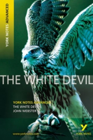 Книга White Devil: York Notes Advanced John Webster