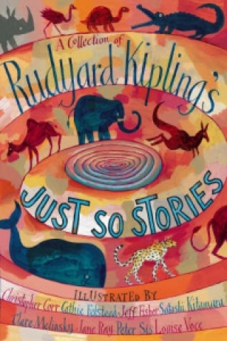 Könyv Collection of Rudyard Kipling's Just So Stories Rudyard Kipling