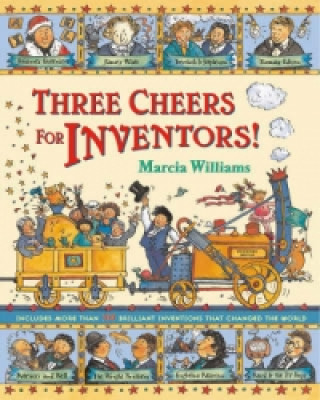 Книга Three Cheers for Inventors! Marcia Williams
