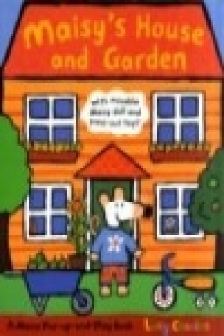 Könyv Maisy's House and Garden Lucy Cousins