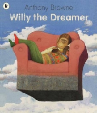 Kniha Willy the Dreamer Anthony Browne
