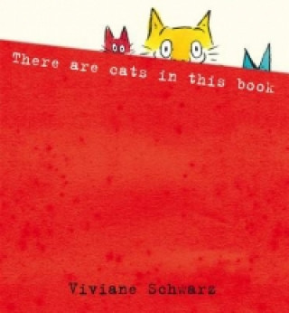 Kniha There Are Cats in This Book Viviane Schwarz