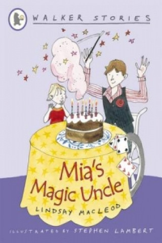 Kniha Mia's Magic Uncle Lindsay MacLeod