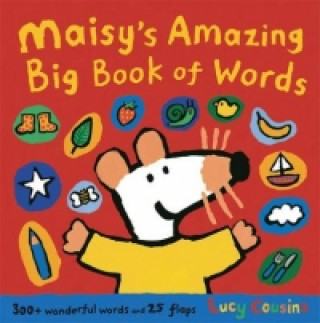 Kniha Maisy's Amazing Big Book of Words Lucy Cousins