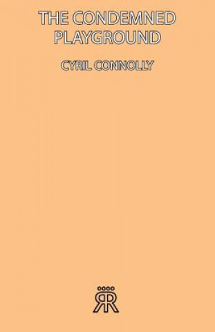 Buch Condemned Playground Cyril Connolly