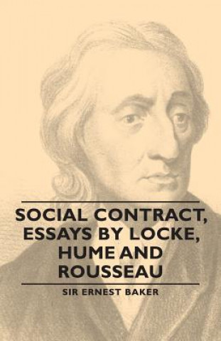 Livre Social Contract, Essays by Locke, Hume and Rousseau Sir Ernest