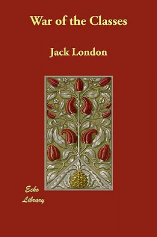 Könyv War of the Classes Jack London