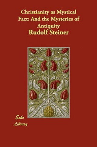Carte Christianity as Mystical Fact Rudolf Steiner
