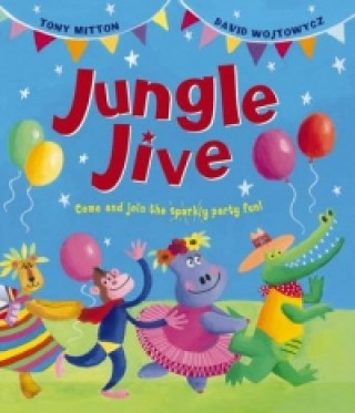 Knjiga Jungle Jive Tony Mitton