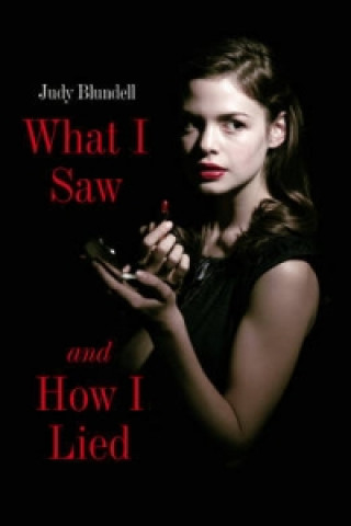 Книга What I Saw and How I Lied Judy Blundell