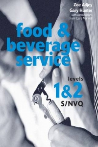 Kniha Food and Beverage Service S/NVQ Levels 1 & 2 Adjey