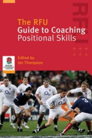 Buch RFU Guide to Coaching Positional Skills Ian Thompson