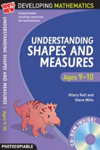 Kniha Understanding Shapes and Measures: Ages 9-10 Hilary Koll