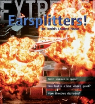 Könyv Extreme Science: Earsplitters! Steve Parker