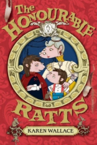 Kniha Honourable Ratts Karen Wallace