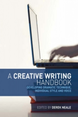 Könyv Creative Writing Handbook Derek Neale