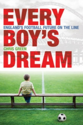 Kniha Every Boy's Dream Chris Green
