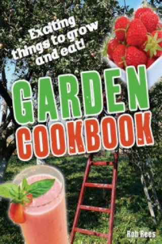 Kniha Garden Cookbook Rob Rees