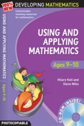 Carte Using and Applying Mathematics: Ages 9-10 Hilary Koll