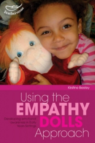 Könyv Using the Empathy Doll Approach Kirstine Beeley