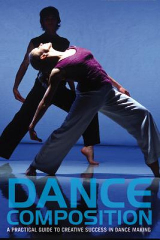 Kniha Dance Composition Jacqueline M Smith-Autard