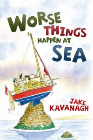 Kniha Worse Things Happen at Sea Jake Kavanagh