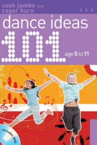 Book 101 Dance Ideas age 5-11 Roger Hurn