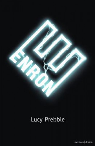 Kniha Enron Lucy Prebble