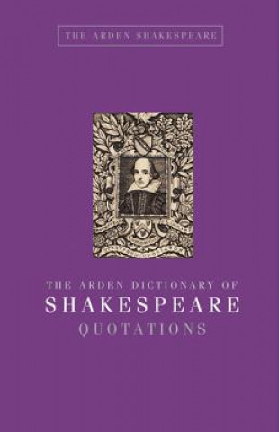 Kniha Arden Dictionary of Shakespeare Quotations Jane Armstrong