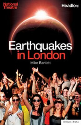 Kniha Earthquakes in London Mike Bartlett