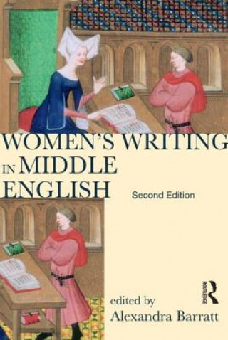 Könyv Women's Writing in Middle English Alexandra Barratt