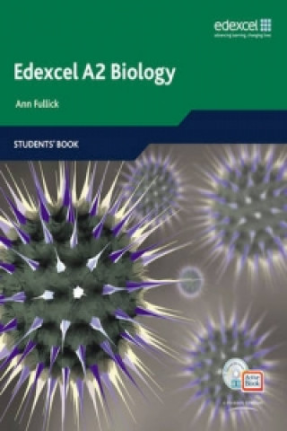Kniha Edexcel A Level Science: A2 Biology Students' Book with ActiveBook CD Ann Fullick