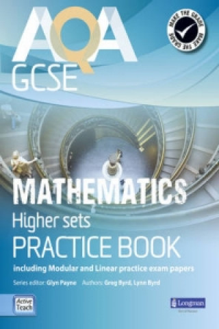 Könyv AQA GCSE Mathematics for Higher sets Practice Book Glyn Payne
