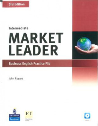 Kniha Market Leader 3rd Edition Intermediate Practice File & Practice File CD Pack John Rogers