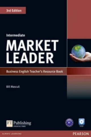 Książka Market Leader 3rd Edition Intermediate Teacher's Resource Book/Test Master CD-Rom Pack Bill Mascull