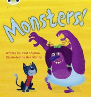 Carte Bug Club Phonics Fiction Year 1 Phase 4 Set 12 Monsters! Paul Shipton